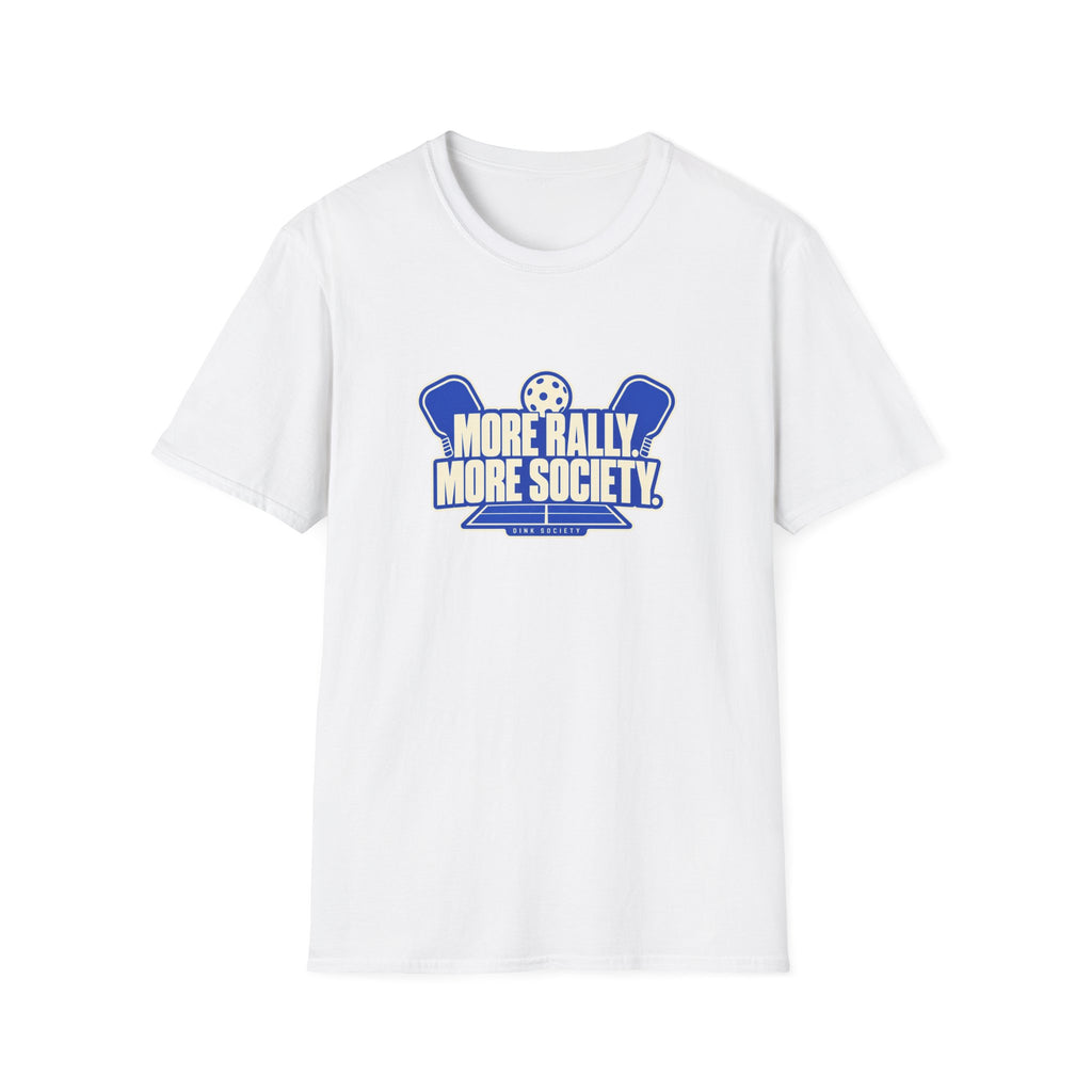 More Rally More Society — Pickleball Tee
