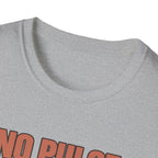 No Pulse Great Touch Halloween Pickleball T-Shirt