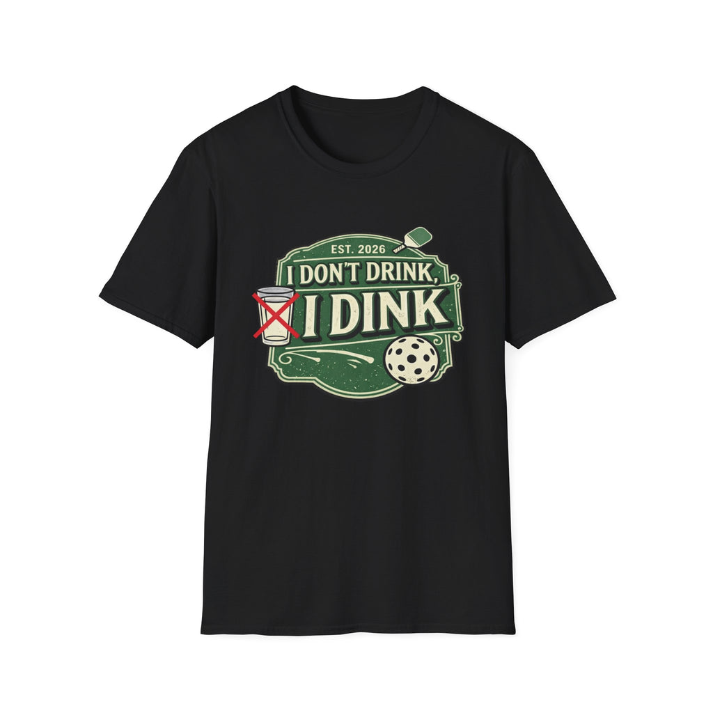 I DONT DRINK T-Shirt