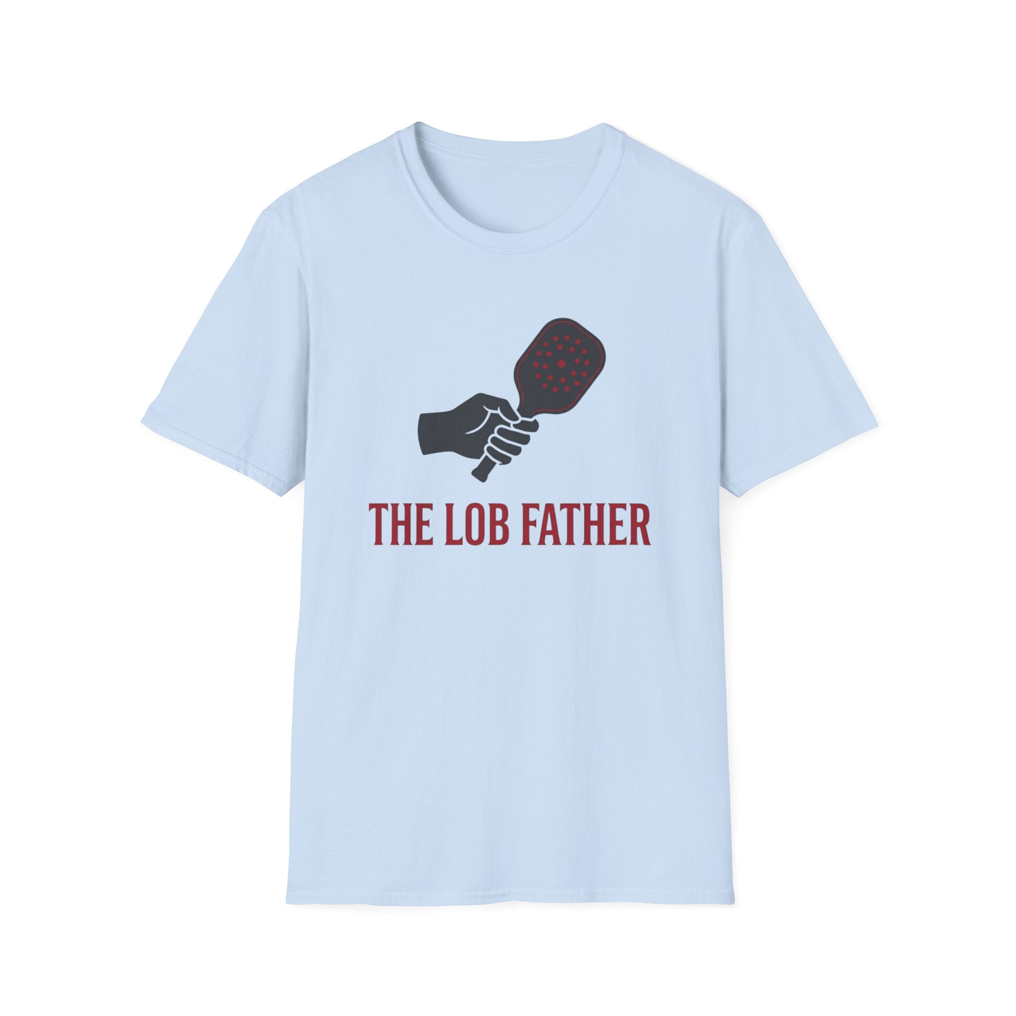 The Lob Father Funny Pickleball T-Shirt for Men &amp; Women