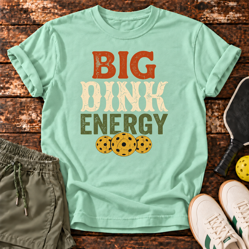 Big Dink Energy T-Shirt — Mint Green — fresh sneakers flatlay