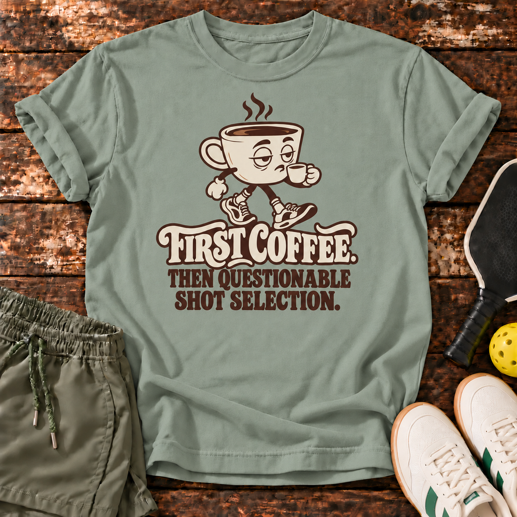 Coffee First T-Shirt — Sage — wood mockup